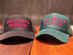 Load image into Gallery viewer, Somebody’s Problem Trucker Hat
