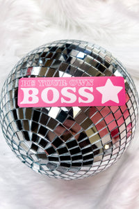 Be Your Own Boss Sticker