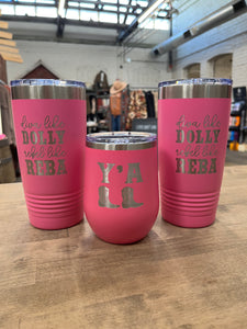 ‘Y’all’ Pink Insulated Tumbler
