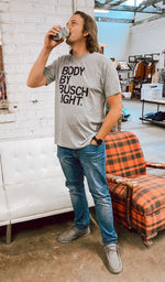 Load image into Gallery viewer, Body By Busch Light T-Shirt

